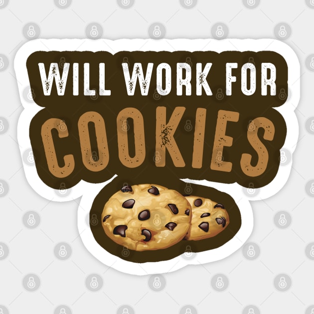 Will Work for Cookies Cookie Lover Sticker by figandlilyco